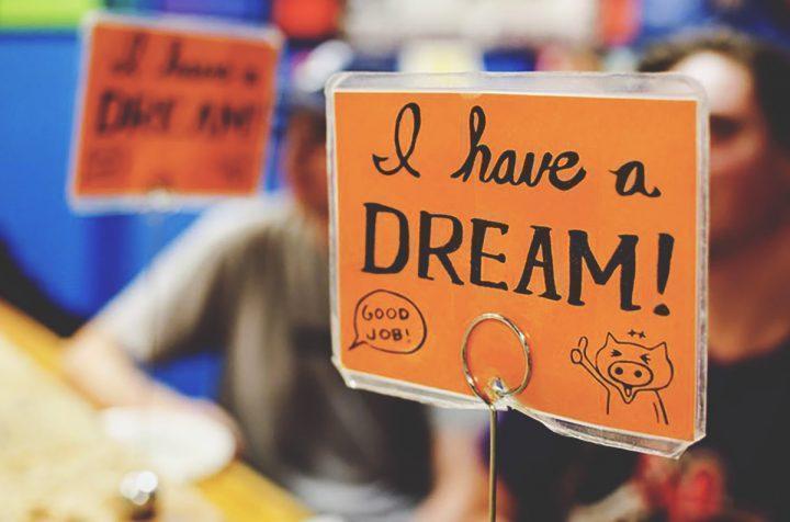 I have a dream