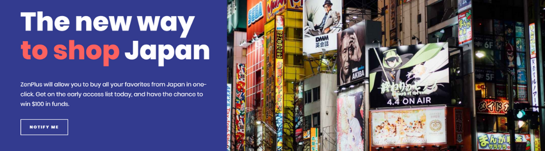 ZenPlus - The new way to shop from Japan