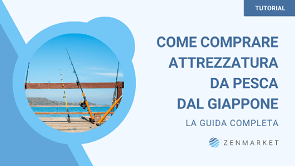 come comprare attrezzatura da pesca dal Giappone