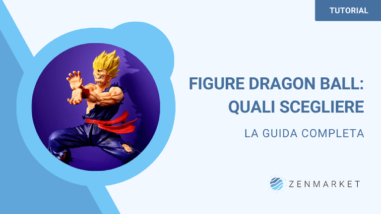 Figure Dragon Ball: quali scegliere [Guida all'acquisto]