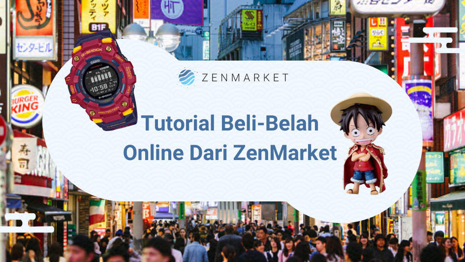 Cara Beli-Belah Dari ZenMarket