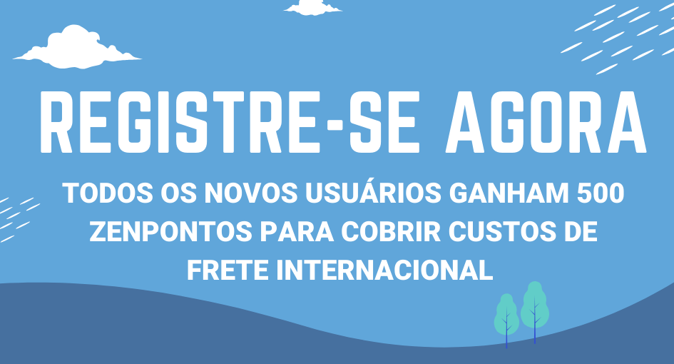 Registre-se agora para ganhar 500 ZenPontos!